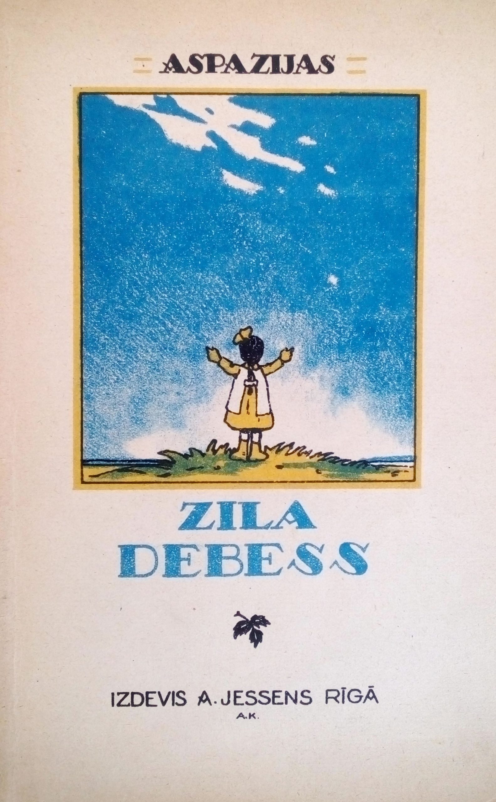 Aspazijas autobiogrāfijas "Zila debess" pirmizdevums, 1924. gads. RMM 321275